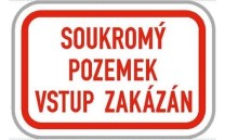 Dodatková tabule - Soukromý pozemek, vstup zakázán