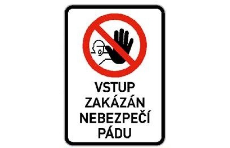 Zákaz vstupu nebezpečí pádu